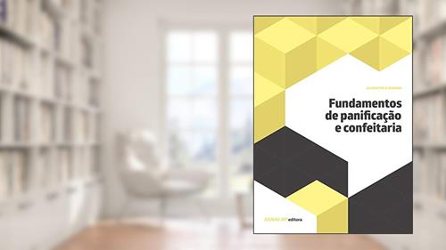 Capa de Fundamentos de Panificação e Confeitaria, do autor SENAI-SP Editora