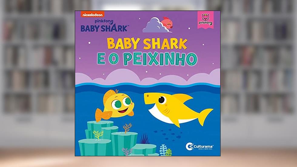 Baby Shark e o peixinho, do autor Culturama