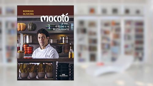 Capa de Mocotó: O pai, o filho e o restaurante, do autor Rodrigo Oliveira