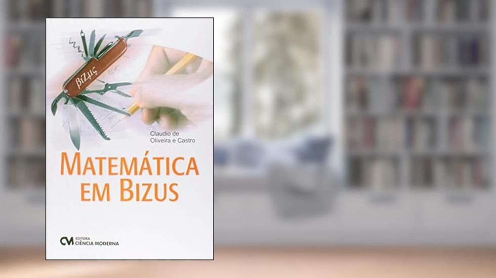 Matemática em Bizus, do autor Claudio de Oliveira E Castro