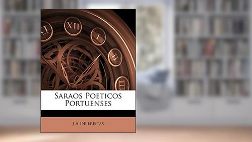 Capa de Saraos Poeticos Portuenses, do autor J. A. De Freitas