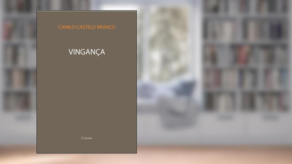 Vingança [com índice ativo], do autor Camilo Castelo Branco