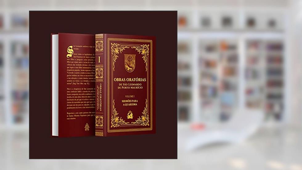 Obras Oratórias de São Leonardo de Porto Maurício (Sermões Para a Quaresma), do autor Varios Autores