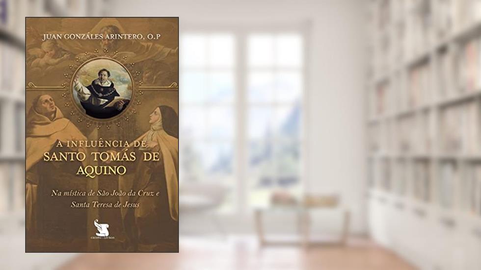 A Influência De Santo Tomás De Aquino, do autor O.p. Pe. Juan González Arintero