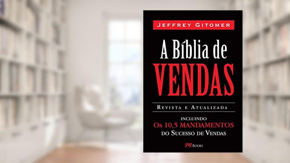A bíblia de vendas, do autor Jeffrey Gitomer