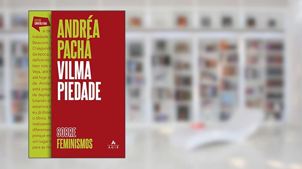 Sobre feminismos (Conversa Afiada), do autor Andréa Maciel Pachá; Vilma Piedade