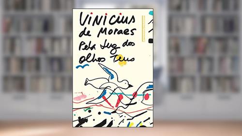 Capa de Pela luz dos olhos teus, do autor Vinicius de Moraes