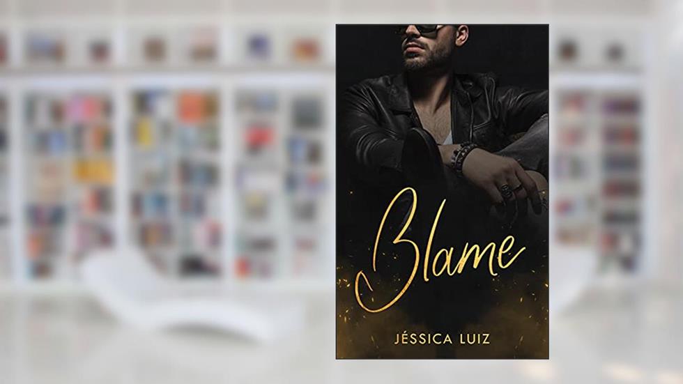 Blame, do autor Jéssica Luiz