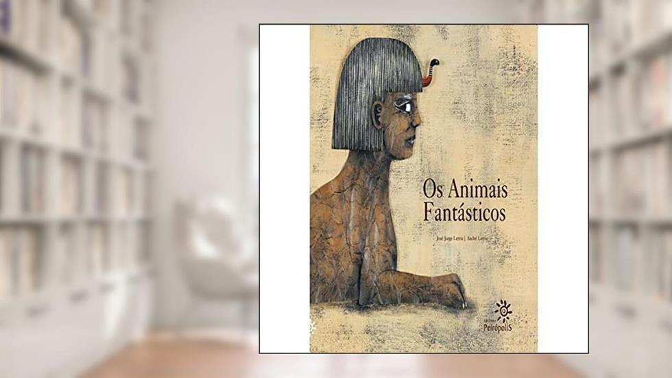 Os animais fantásticos, do autor José Jorge Letria