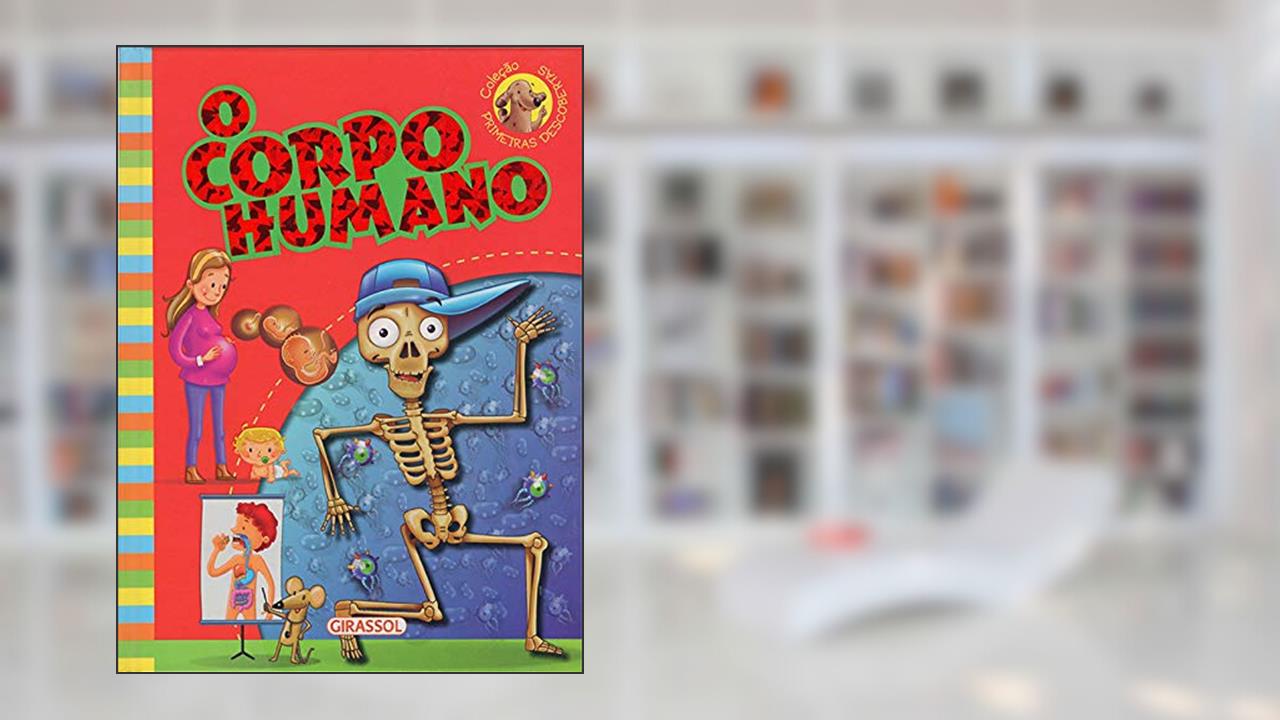 Primeiras descobertas - corpo humano, do autor Camile Mendrot