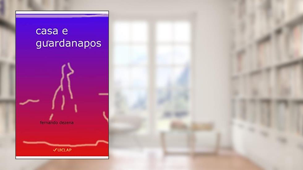 CASA E GUARDANAPOS, do autor LUIZ FERNANDO DEZENA DA SILVA