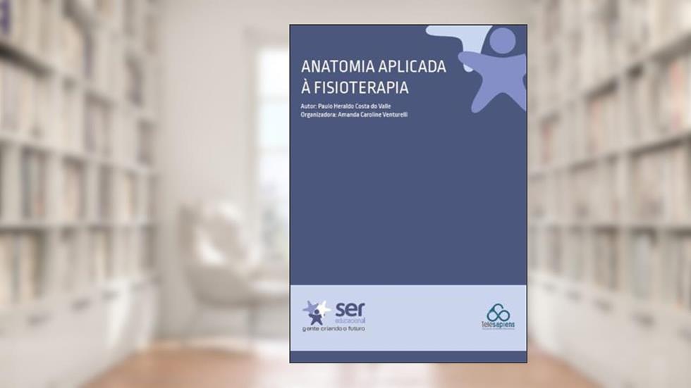 Anatomia Aplicada a Fisioterapia, do autor PAULO HERALDO COSTA DO VALLE