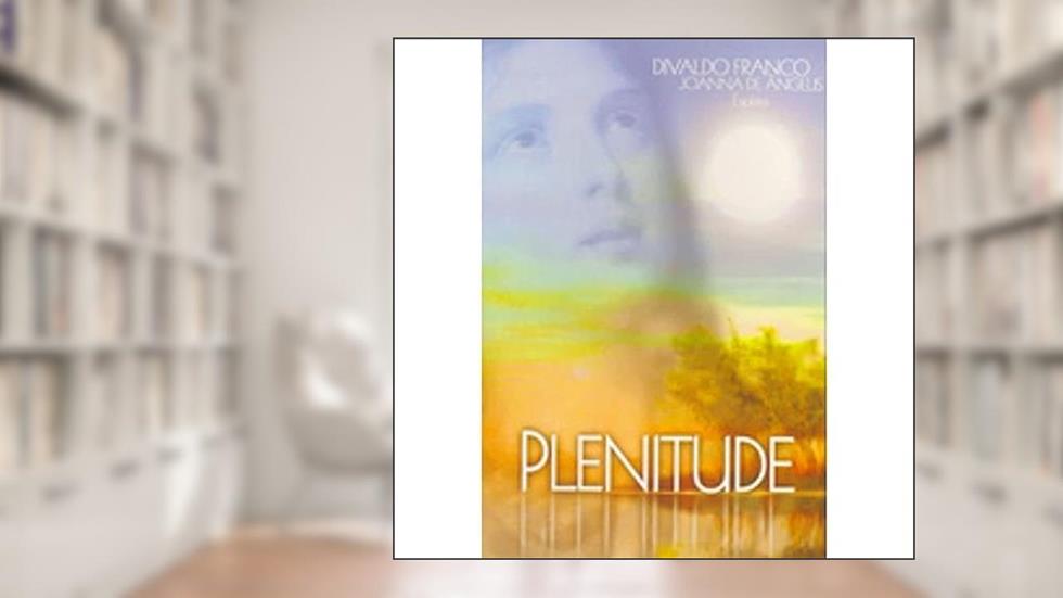Plenitude, do autor Divaldo Franco