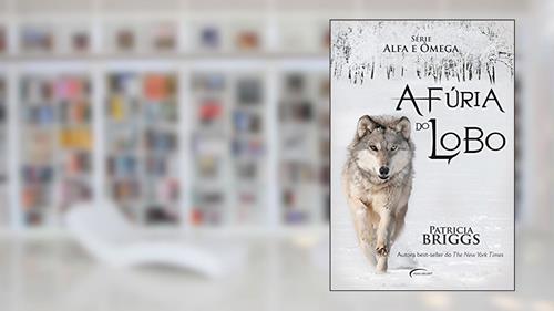Capa de FURIA DO LOBO - SERIE ALFA E OMEGA, do autor PATRICIA BRIGGS