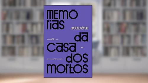 Capa de Memórias da casa dos mortos, do autor Fiódor Dostoiévski