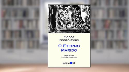 Capa de O eterno marido, do autor Fiódor Dostoiévski