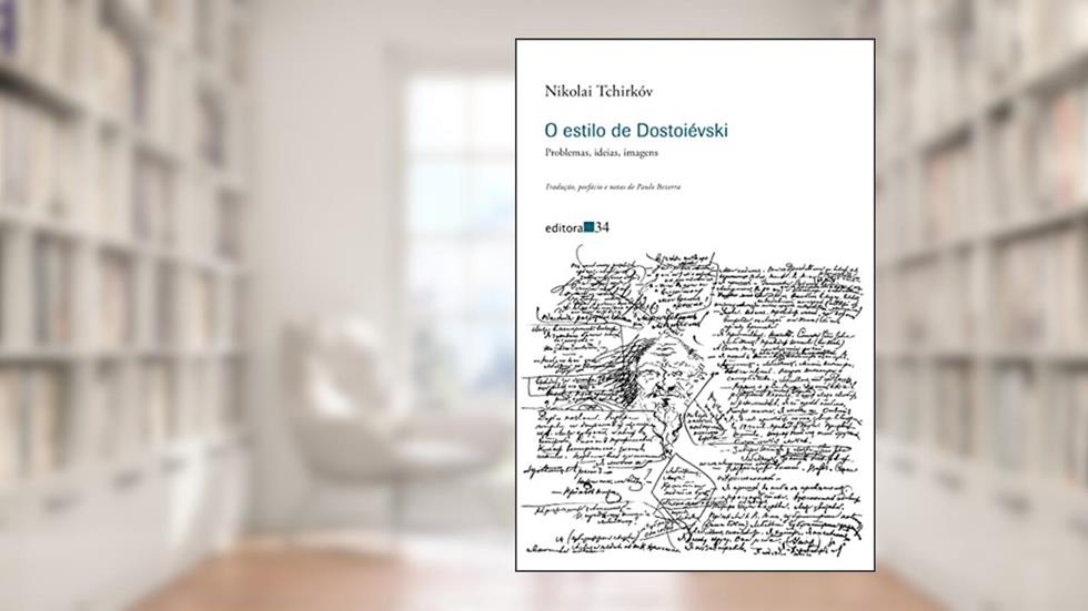 O estilo de Dostoiévski, do autor Nikolai Tchirkóv