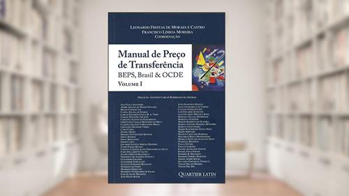 Capa de Manual de Preço de Transferência. Beps, Brasil e OCDe - Volume 1, do autor Leonardo Freitas De Moraes; Francisco Lisboa Moreira Castro