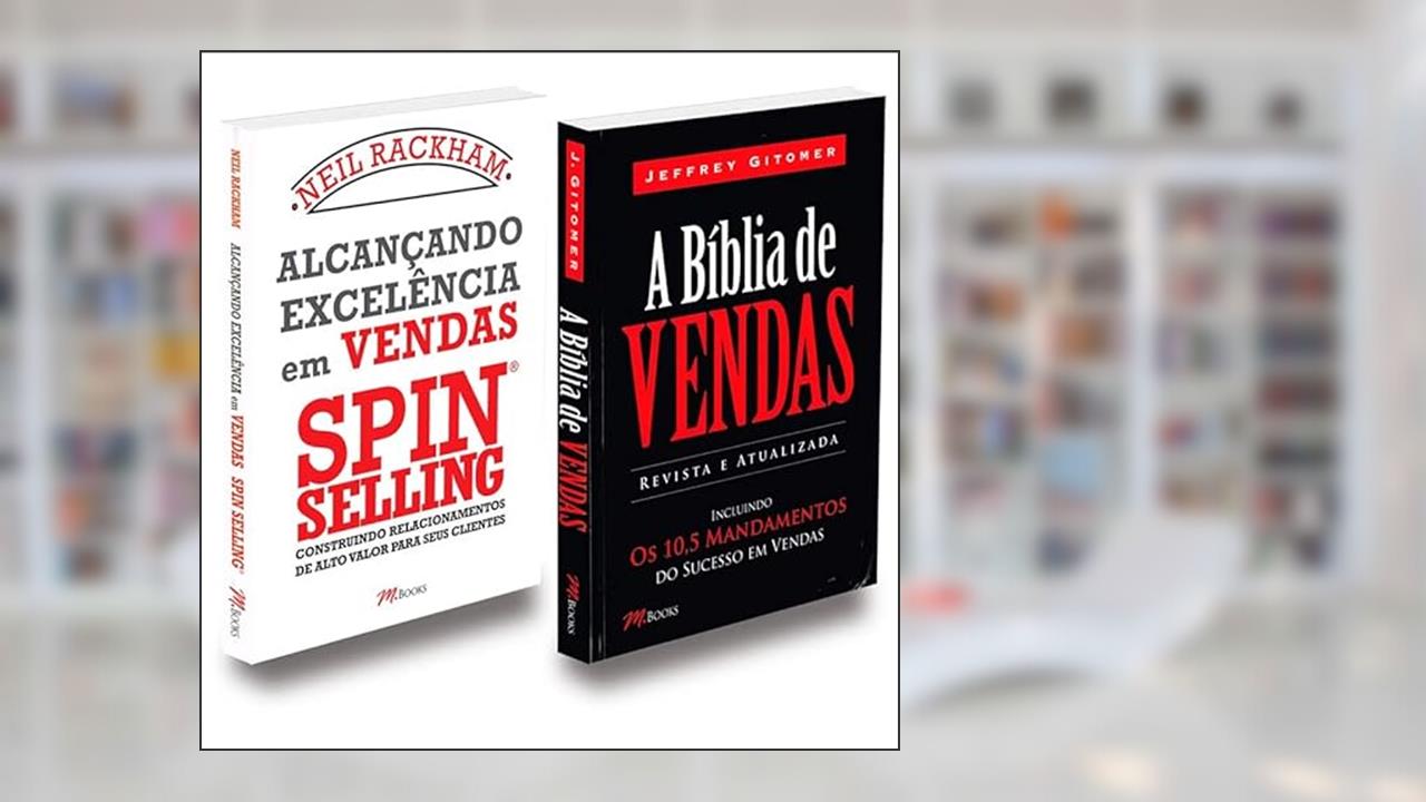 Alcançando Excelência Vendas Spin Selling+ Bíblia das Vendas, do autor Neil Rackham; Jeffrey Gitomer