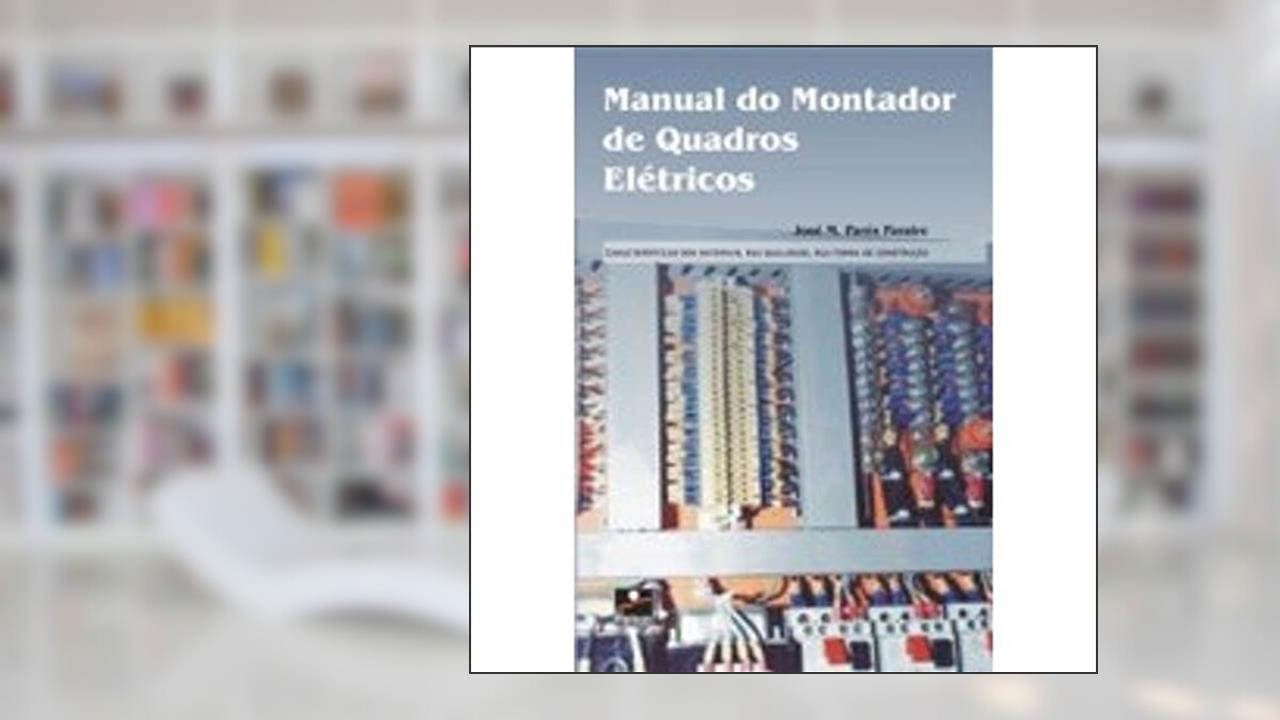 Manual do Montador Quadros Elétricos, do autor Jose M. Pares Peraire