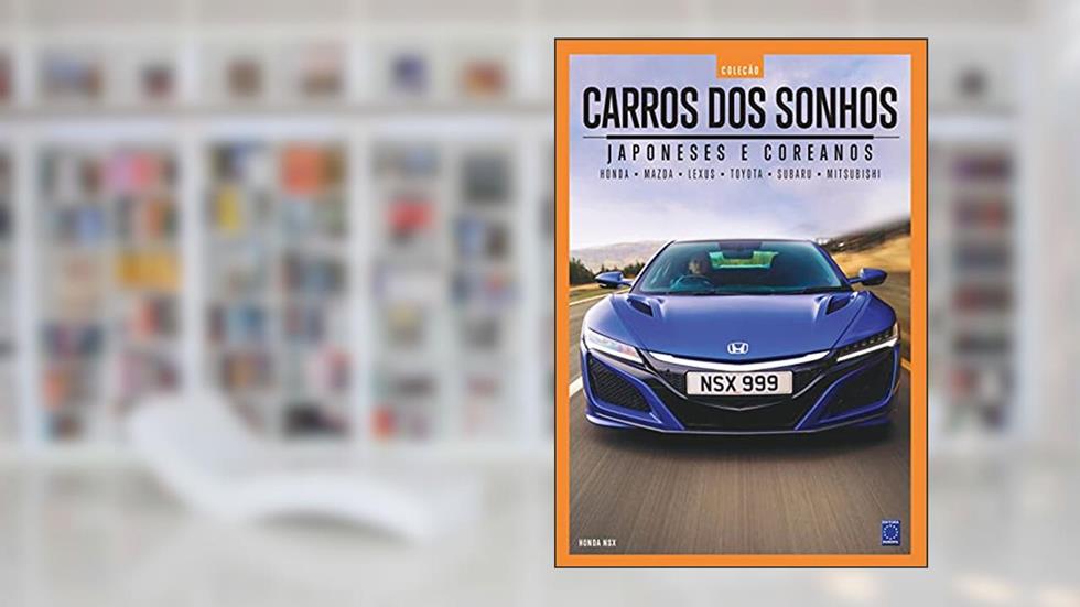 Coleção Carros dos Sonhos - Japoneses e Coreanos, do autor EDITORA EUROPA
