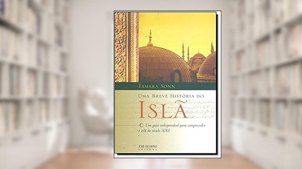 Uma breve história do Islã, do autor Tamara Sonn