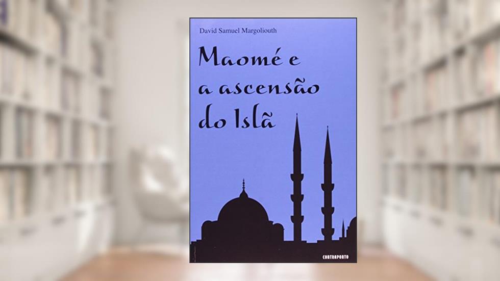 Maome E A Ascensão Do Isla, do autor David Samuel Margoliouth