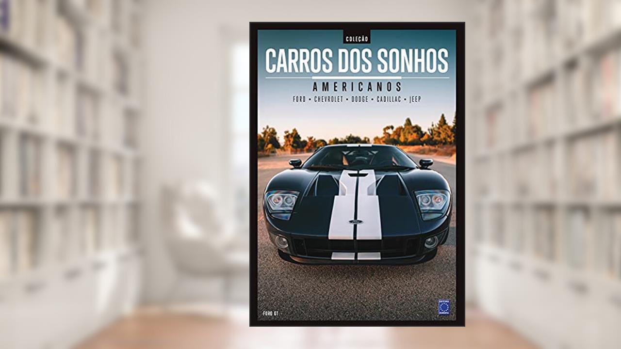 Coleção Carros dos Sonhos - Americanos, do autor EDITORA EUROPA