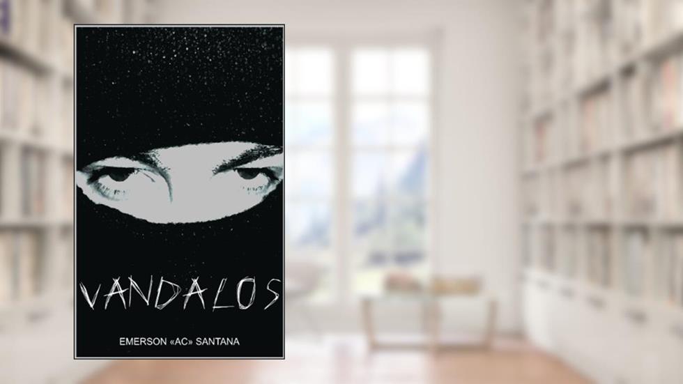 Vandalos, do autor Emerson "AC" Santana