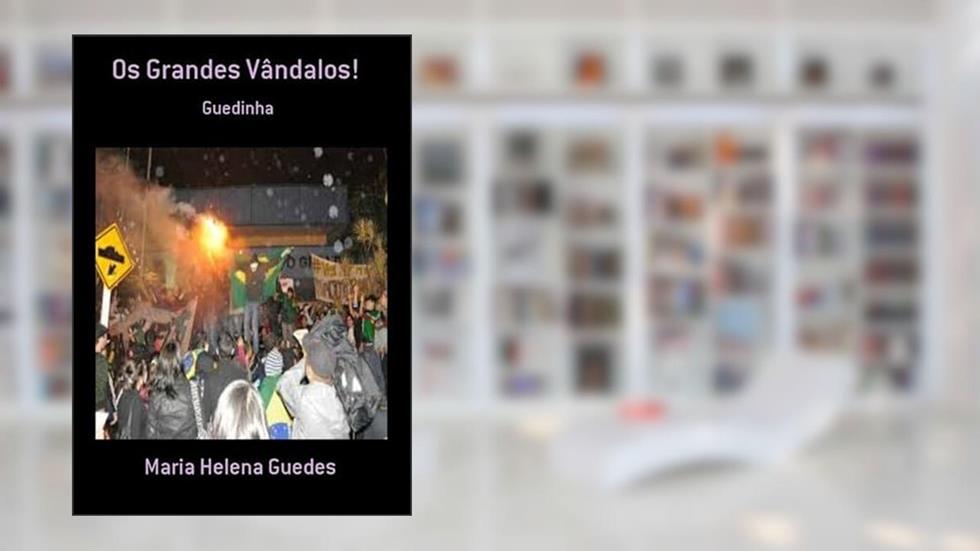 Os Grandes Vandalos!, do autor Maria Helena Guedes