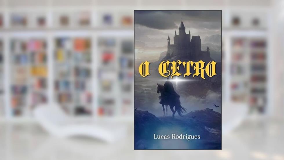 O Cetro, do autor Lucas Rodrigues