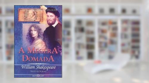 Capa de A megera domada, do autor William Shakespeare