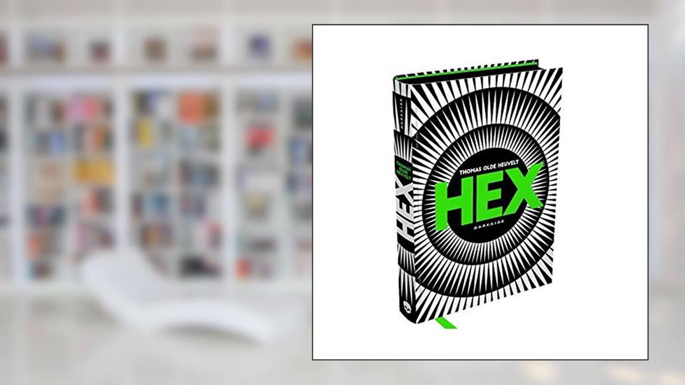 Hex: Uma bruxa clássica - Um terror moderno, do autor Thomas Olde Heuvelt