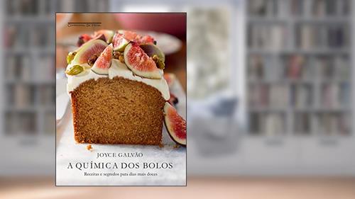 Capa de A química dos bolos: Receitas e segredos para dias mais doces, do autor Joyce Galvão