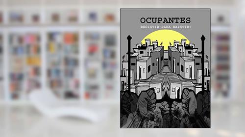 Capa de OCUPANTES - Resistir para Existir, do autor Paulo Neri