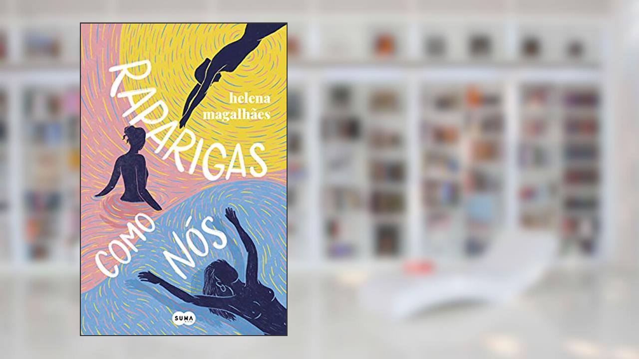 Raparigas como nós, do autor Helena Magalhães