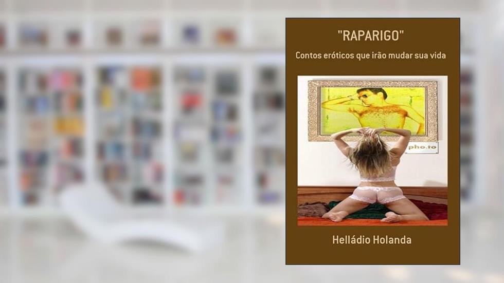"Raparigo", do autor Helládio Holanda