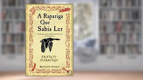 Capa de A Rapariga que Sabia Ler, do autor Frances Hardinge