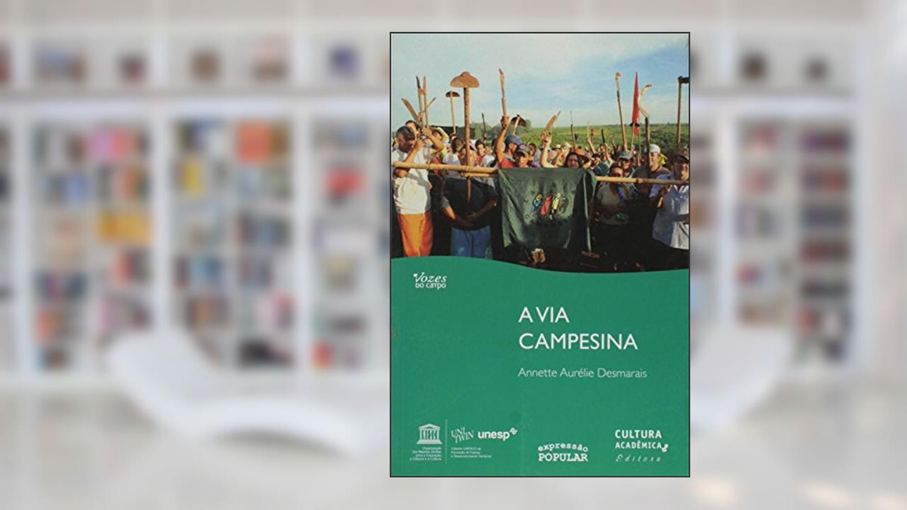 A via campesina, do autor Annette Aurelie Desmarais