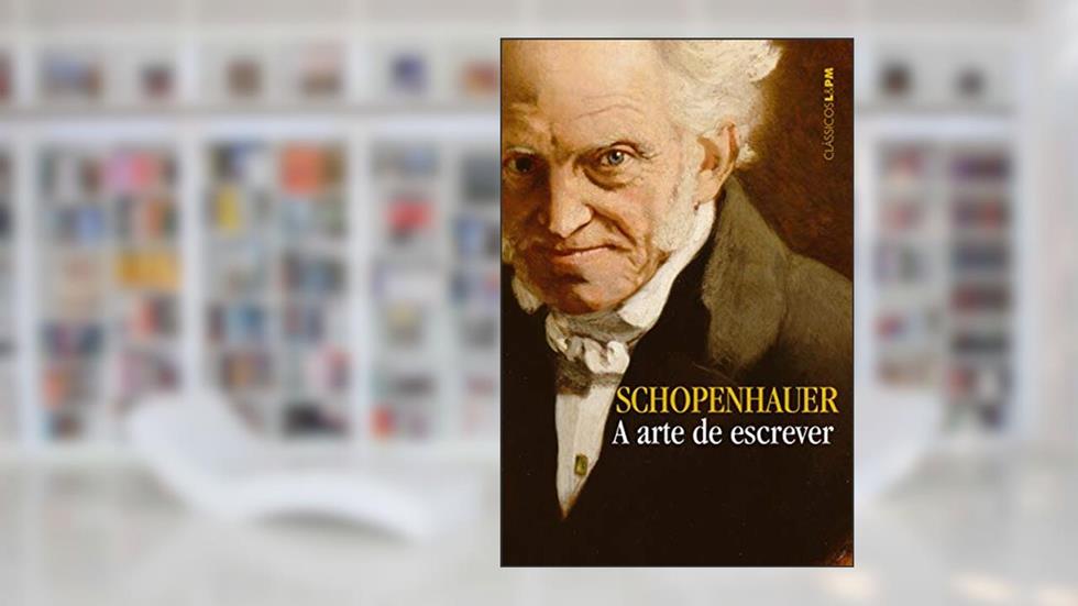 A Arte de Escrever, do autor Arthur Schopenhauer