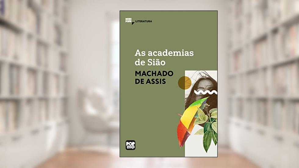As academias de Sião (MiniPops), do autor Machado de Assis