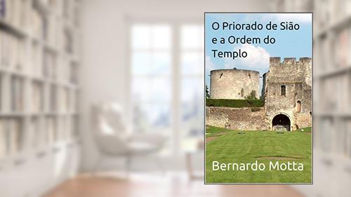Capa de O Priorado de Sião e a Ordem do Templo, do autor Bernardo Motta
