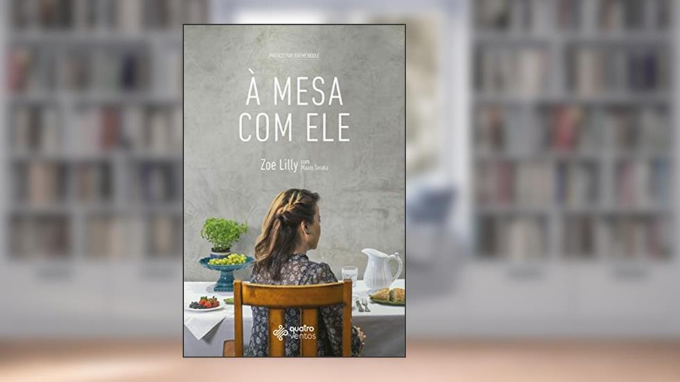 À Mesa Com Ele, do autor Zoe Lilly; Mauro Tanaka