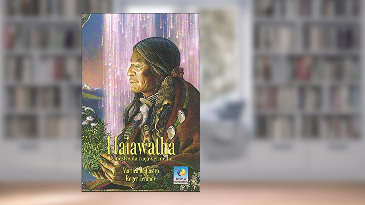Haiawatha - o Mestre da Raça Vermelha, do autor Vários Autores