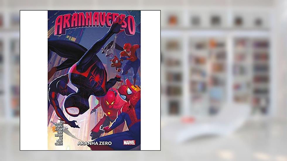 Aranhaverso: Aranha Zero, do autor Jed Mckay; Ryan North; Taram Killam; Christos Gage