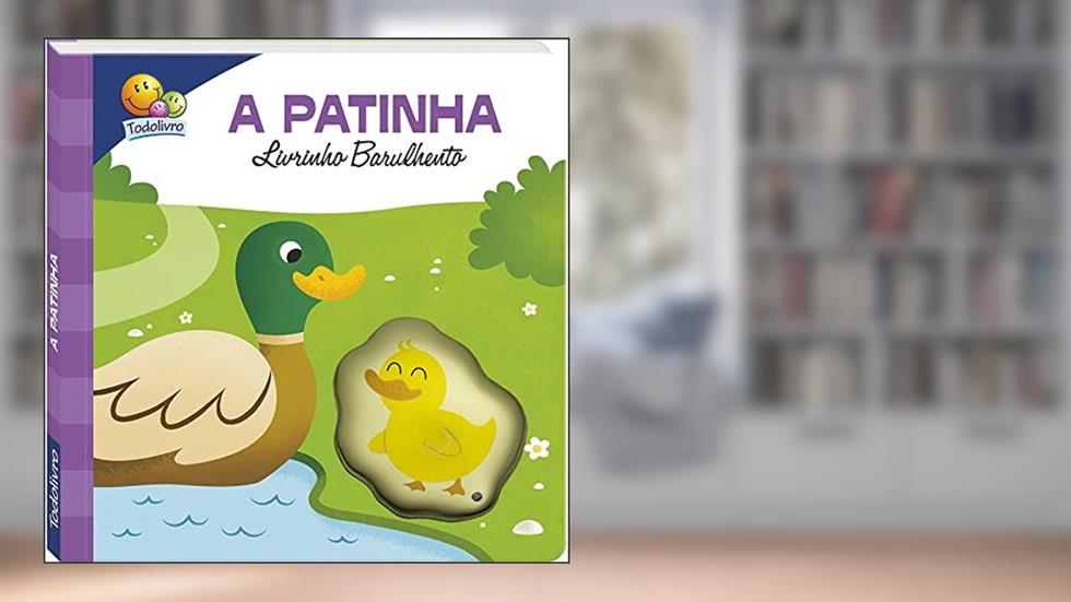 Livrinho Barulhento: Patinha, A: Outros, do autor Inc. The Clever Factory