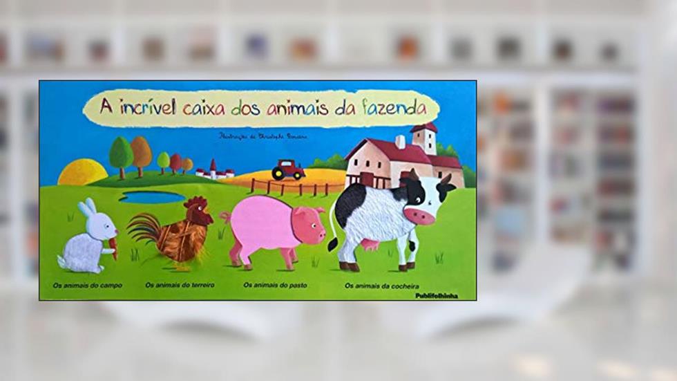 A Incrível Caixa dos Animais da Fazenda, do autor Christophe Boncens