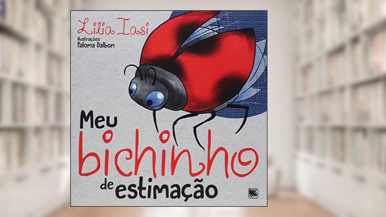 Capa de Meu Bichinho de Estimação. Joaninha Joana, do autor Lilia Iasi