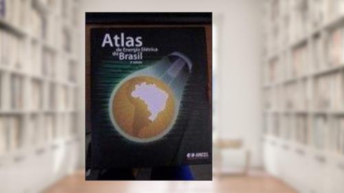 Capa de Atlas de energia elétrica do Brasil, do autor ANEEL