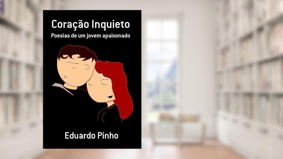 Coracao Inquieto, do autor Eduardo Pinho
